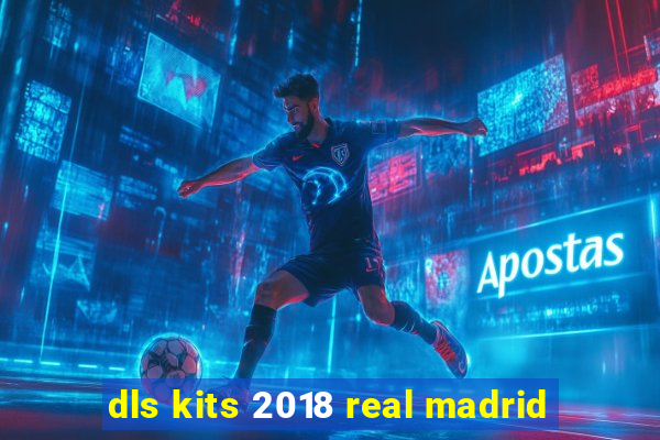 dls kits 2018 real madrid